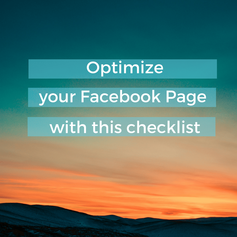 Optimize Your Facebook Page With This Checklist - Moonsail North