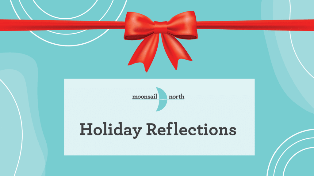 Holiday Reflections